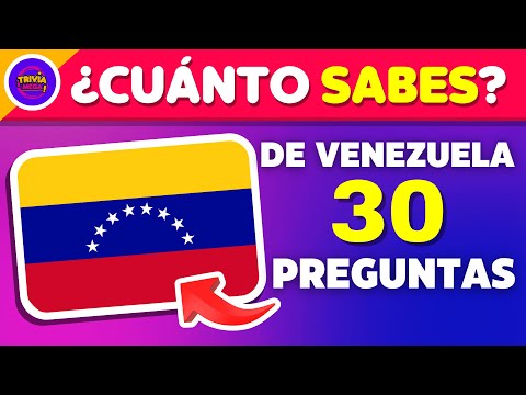 Adivina 30 preguntas de Venezuela ||| Demuestra cuánto sabes sobre éste país🧠