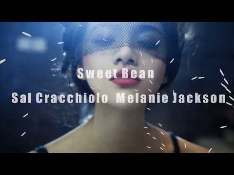 Sweet Bean  Sal Cracchiolo - Melanie Jackson