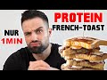 1 Minute PROTEIN FRENCH TOAST | Lecker & Top Nährwerte