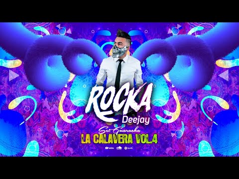 Set La Calavera Vol.4 - Dj Rocka (Set Guaracha)