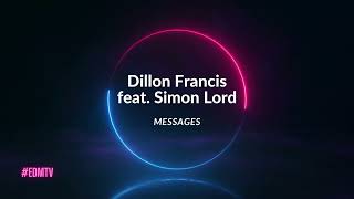Dillon Francis feat. Simon Lord - Messages