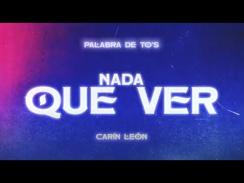 Carín León - Nada Que Ver [Lyric Video]