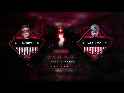 @VannDaOfficial19000 - KHMER BLOOD 2022 Remix Ft ( @layremix  )