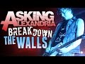 Asking Alexandria - "Break Down The Walls" LIVE! The Moving On Tour