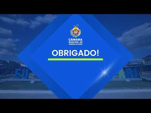 2ª Sessão Ordinária 2026 da Câmara Municipal  de Vereadores de Aurora do Pará Biênio 2025 / 2026
