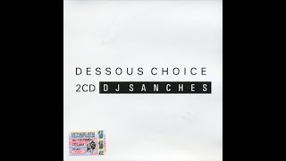 Dessous Choice CD(1) mixed by DJ Sanches