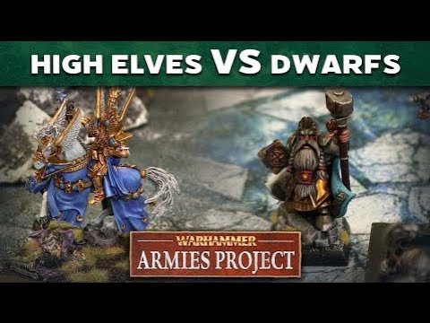 High Elves vs Dwarfs Warhammer Armies Project Battle LIVE Report Reupload