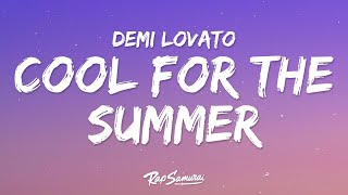 Demi Lovato - Cool For The Summer (Lyrics)