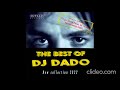 DJ Dado The Best Of DJ Dado New Collection 2022