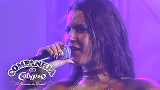Companhia do Calypso - Desfaz as Malas/Nego Lindo/I Don&#39;t Need Your Love 1ºDVD Ao Vivo em Recife