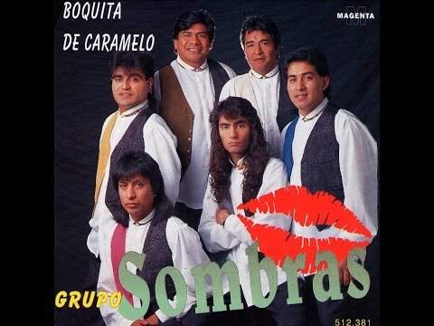 Boquita De Caramelo - Grupo Sombra