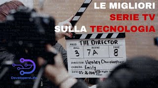 I migliori telefilm da vedere sulla tecnologia! La mia personale lista
