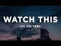 Lil Uzi Vert Watch This ARIZONATEARS Pluggnb Remix Lyrics