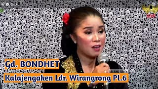 Download lagu Gd  Bondhet kalajengaken Ldr. Wirangrong Pl.6 salam 'Luwes Merdika' mp3