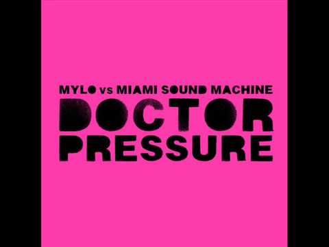 Mylo vs. Miami Sound Machine - Doctor Pressure (Dirty Radio Edit) (2005)