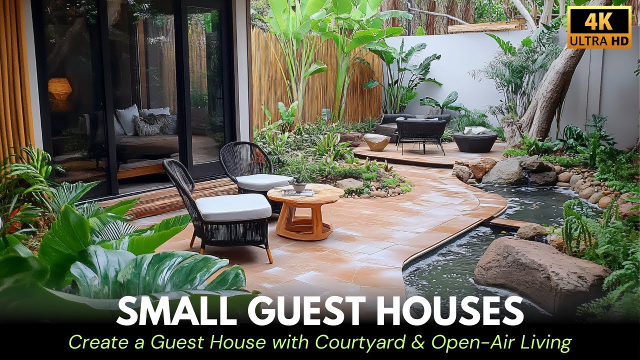 Small Guest House Inspirations: Beautiful Courtyard & Open-Air Space Designs