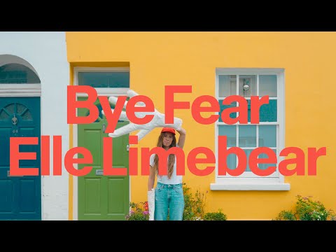 Elle Limebear: Bye Fear (Official Lyric Video)