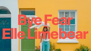 Bye Fear