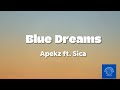 Blue Dreams - Apekz ft. Sica