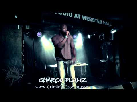 Charco Flamz : Walk-In Performance at Webster Hall 8/5/2012