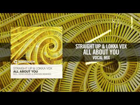 Straight Up & Lokka Vox - All About You [FULL]