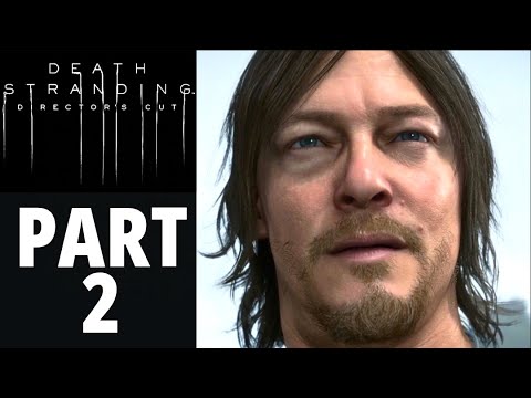 Death Stranding Director's Cut Walkthrough Gameplay Part 2 No Commentary (PS5, 2K 60FPS)