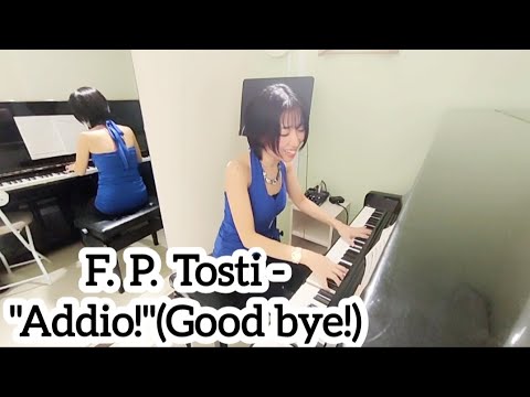 中等教育教員養成課程 F. P. Tosti : Addio! (Good bye!)　トスティ：さようなら　ピアノ弾き語り