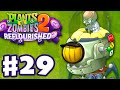 Zombot Lawn O Tron Plants Vs Zombies 2 Reflourished Gameplay Walkthrough Part 29