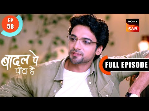 Rajat's Dilemma | Badall Pe Paon Hai | Ep 58 | Full Episode | 16 Aug 2024