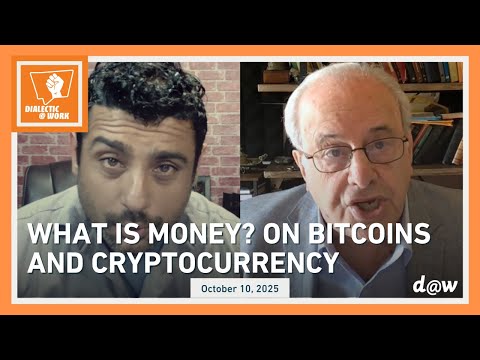 Dialectic at Work: What is Money? Bitcoins and Cryptocurrency