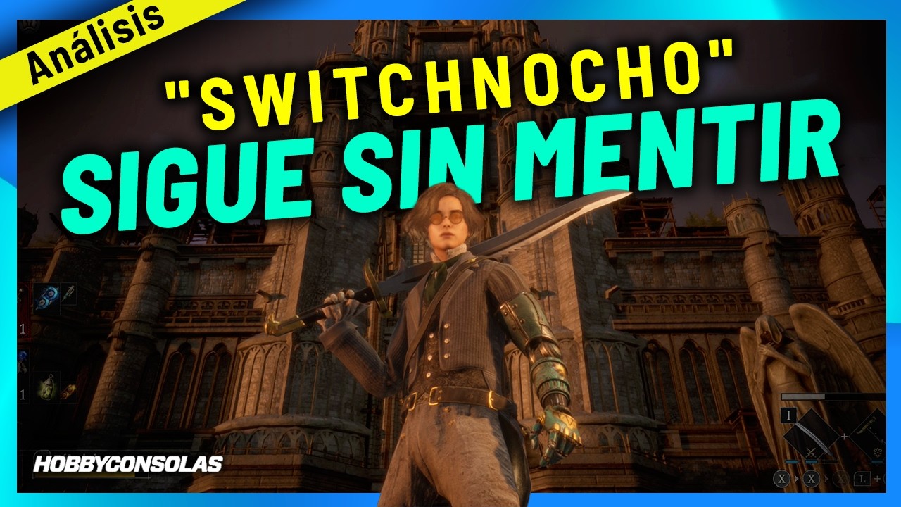 ANÁLISIS de LIES OF P COMPLETE EDITION para NINTENDO SWITCH 2: ¡Bravo, Switchnocho!