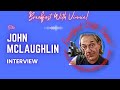 The John McLaughlin Interview