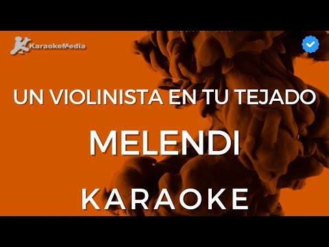 Melendi - Un violinista en tu tejado (Karaoke) [Instrumental]