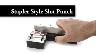Stapler Style Slot Punch with Adjustable Centering Guide Stapler Style Slot Punch with Adjustable Centering Guide