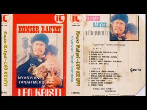 Leo Kristi Konser Rakyat - Nyanyian Tanah Merdeka (Full Album)
