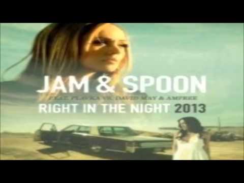 Jam & Spoon, Plavka vs David May, Amfree - Right In The Night 2013 (Bodybangers Remix)