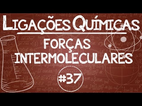Química Simples #37 - Ligações Covalentes - Forças Intermoleculares
