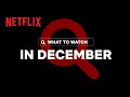 New on Netflix | December 2021