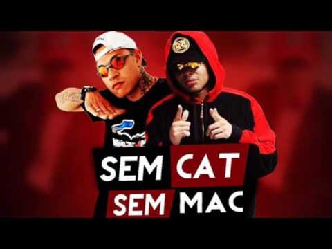 MC Lan e MC Mãozinha - Sem Cat Sem Mac ( DJ Gedai ) Lançamento 2017