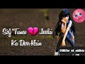 Dil Na Toote Khuda Most Heart Touching Lines For WhatsApp Status Video Song