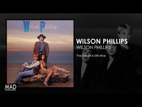 Wilson Phillips - The Dream Is Still Alive
