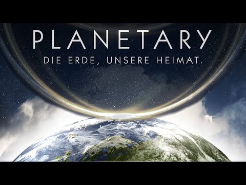 Planetary - Die Erde, unsere Heimat  - Trailer - maona.tv