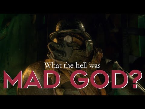 What the HELL was MAD GOD (2021)?