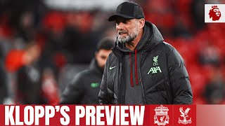 We Will Show A Reaction | Klopp's Preview | Liverpool vs Crystal Palace
