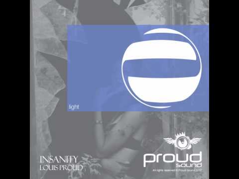 Louis Proud - Insanity (Steve L Remix)