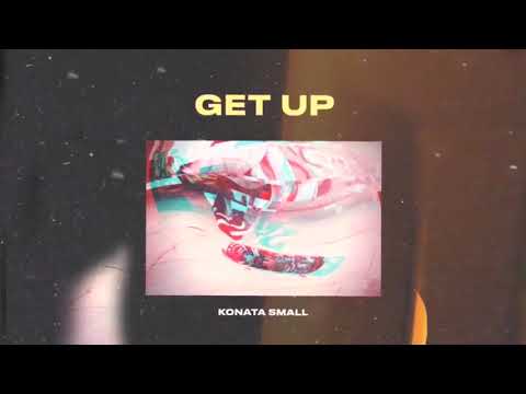 Konata Small - GET UP (Official audio)