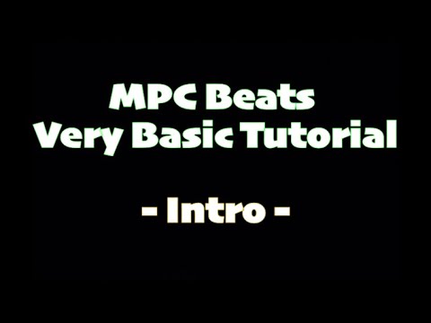 MPC Beats- Very Basic Tutorial