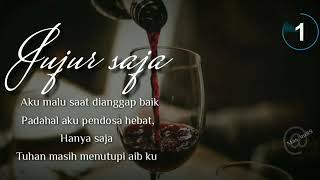 Download lagu story wa kekinian. jujur saja mp3