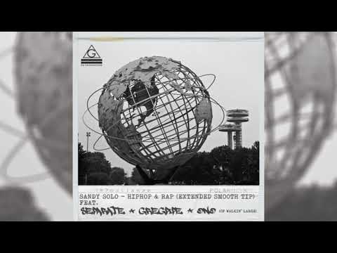 SANDY SOLO, SEPARATE, GREGPIPE & ONO (Walkin` Large) - HipHop & Rap (extended smooth tip)