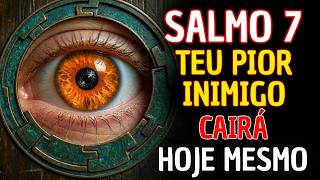 SALMO 7 MUITO FORTE: ORAÇÃO PARA QUEBRAR BRUXARIAS, INVEJA E ATAQUES ESPIRITUAIS